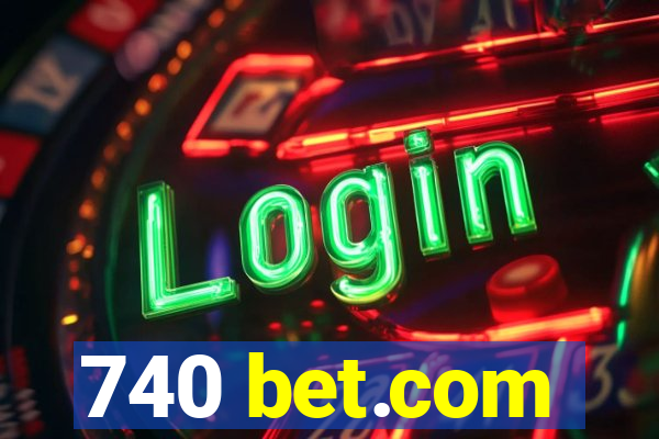 740 bet.com